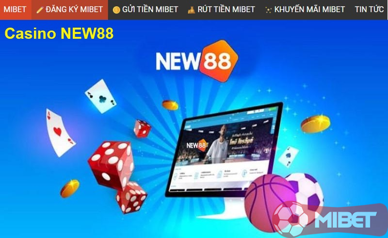 Casino NEW88 - Top 10+ casino hàng đầu